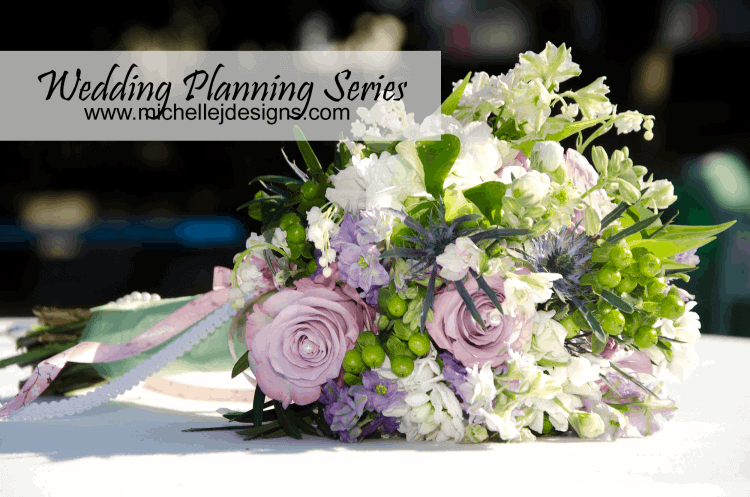 Wedding Planning Series - www.michellejdesigns.com