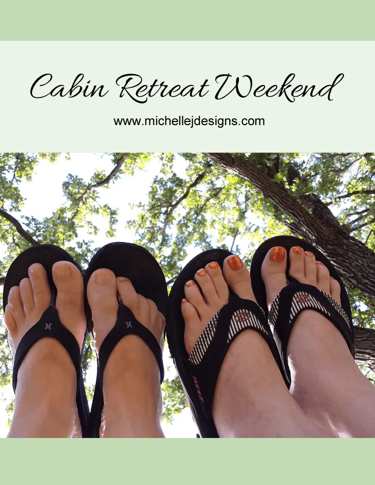 Cabin Retreat Weekend - www.michellejdesigns.com