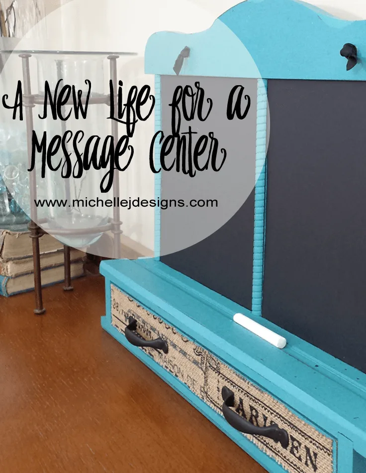 New Life for a Message Center - www.michellejdesigns.com - This message center was in a terrible mess. See how it was transformed and now has a brand, new life!