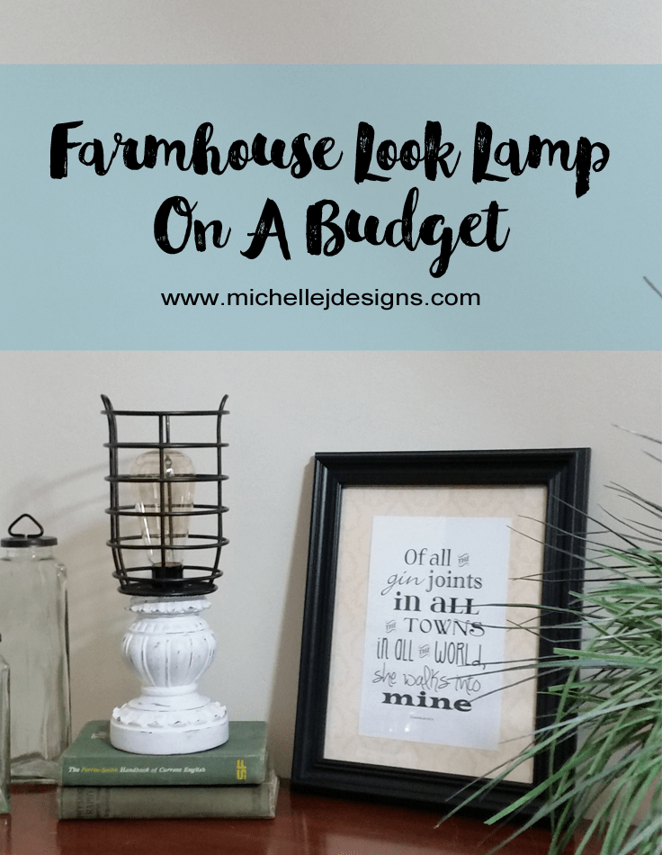 Farmhouse Look Lamp on a Budget - www.michellejdesigns.com - I love the farmhouse look. I created this lamp from Thrift store parts and I think it would fit into any farmhouse decor