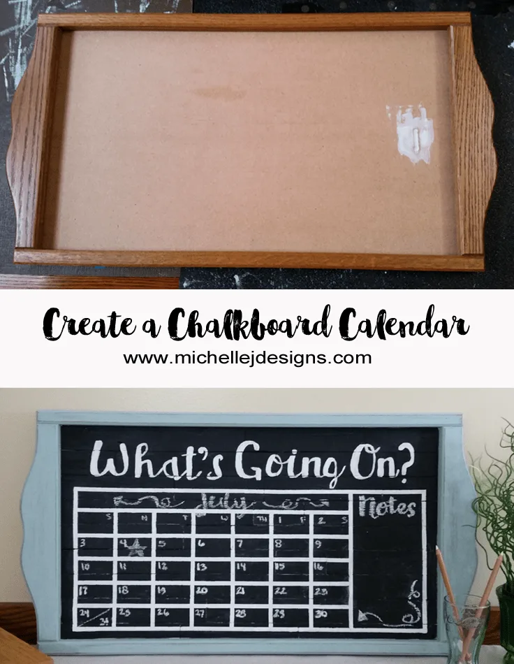 How To Create A Chalkboard Calendar - www.michellejdesigns.com - Create and amazing and affordable chalkboard calendar with a frame, some wood and some paint!