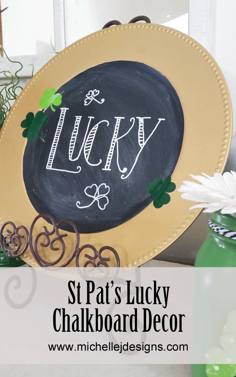 A dollar store charger plate and some chalkboard paint can make a lucky St Patrick's Day Chalkboard to add to your holiday decor!