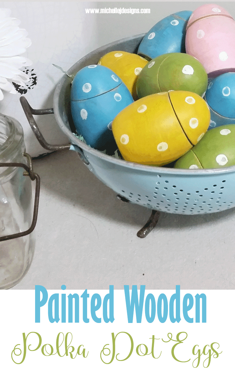 How To Create Painted Wooden Eggs With A Farmhouse Feel