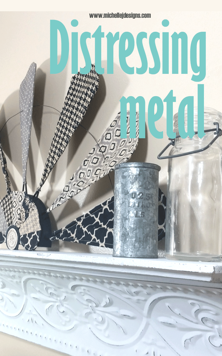 How To Give Painted Metal A Distressed Look You Will Love