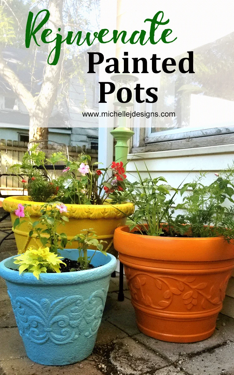 Rejuvenate Painted Planters For Your Flowers - Michelle James Designs