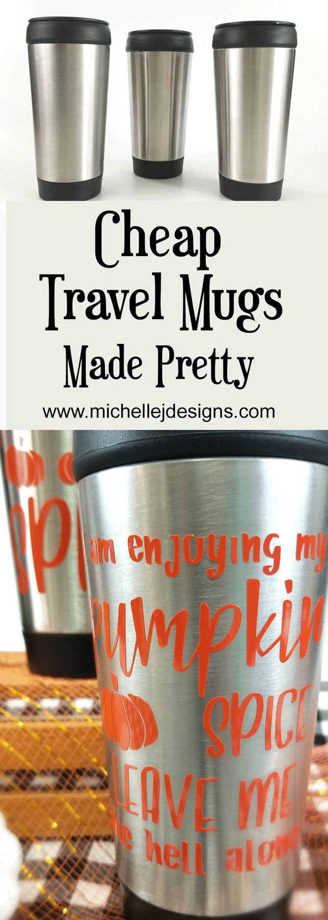 Cheap Travel Mugs Made Pretty - Michelle James Designs