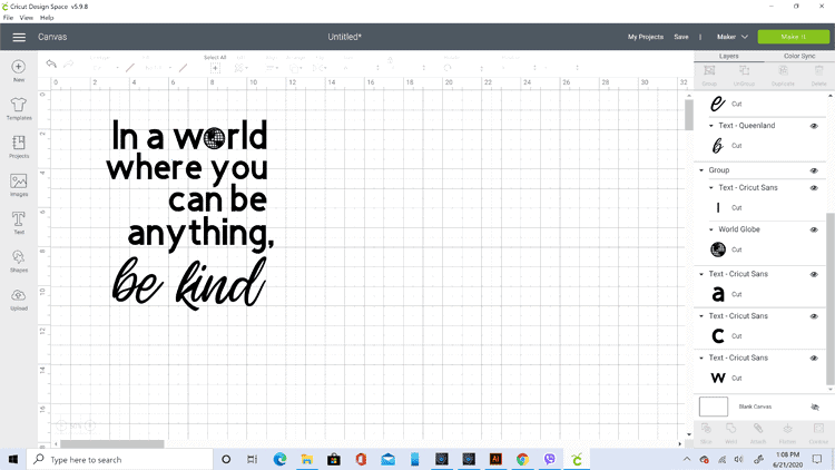 Cricut Design space screenshot of the saying, In a world where you can be anything, be kind.