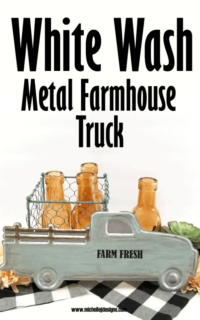 The finished white wash metal farmhouse truck.