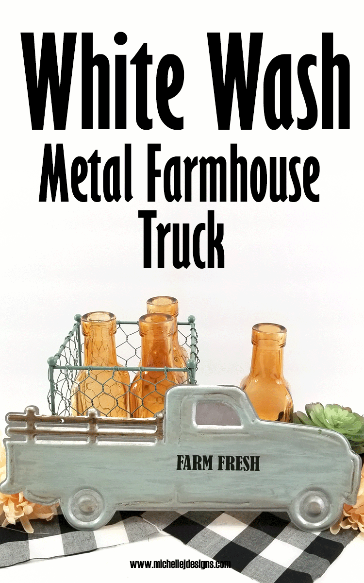 White Wash Metal Farmhouse Truck Michelle James Designs