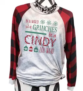 In a world of Grinches be a Cindy Lou Who T-Shirt from Amazon.