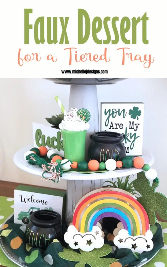 The finished St. Patrick's Day tiered tray with the cute faux dessert.