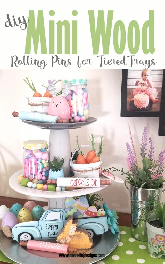 Finished DIY mini wood rolling pins on my finished Easter tiered tray