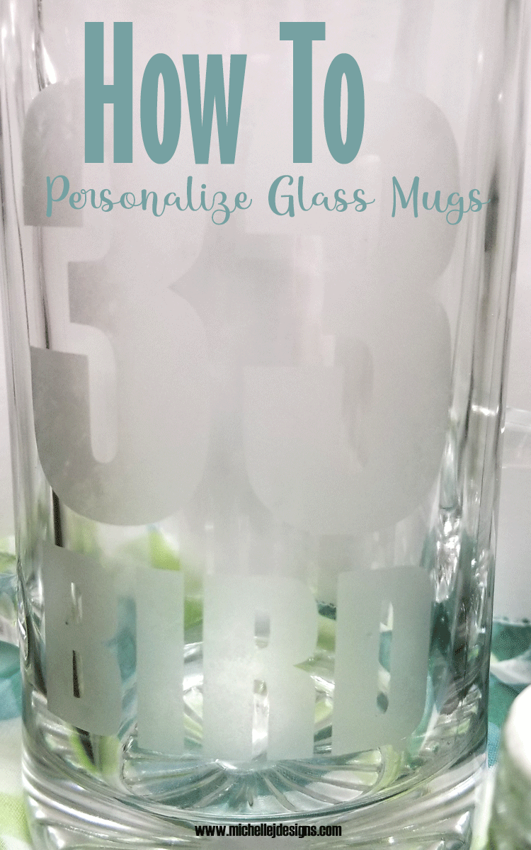 How To Personalize Glass Mugs