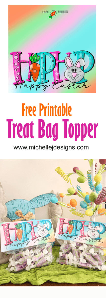 Free Printable Treat Bag Topper for Easter - Michelle James Designs
