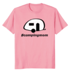 #campingmom Shirt
