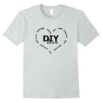 DIY Love Shirt This t-shirt is perfect for the DIY lover!